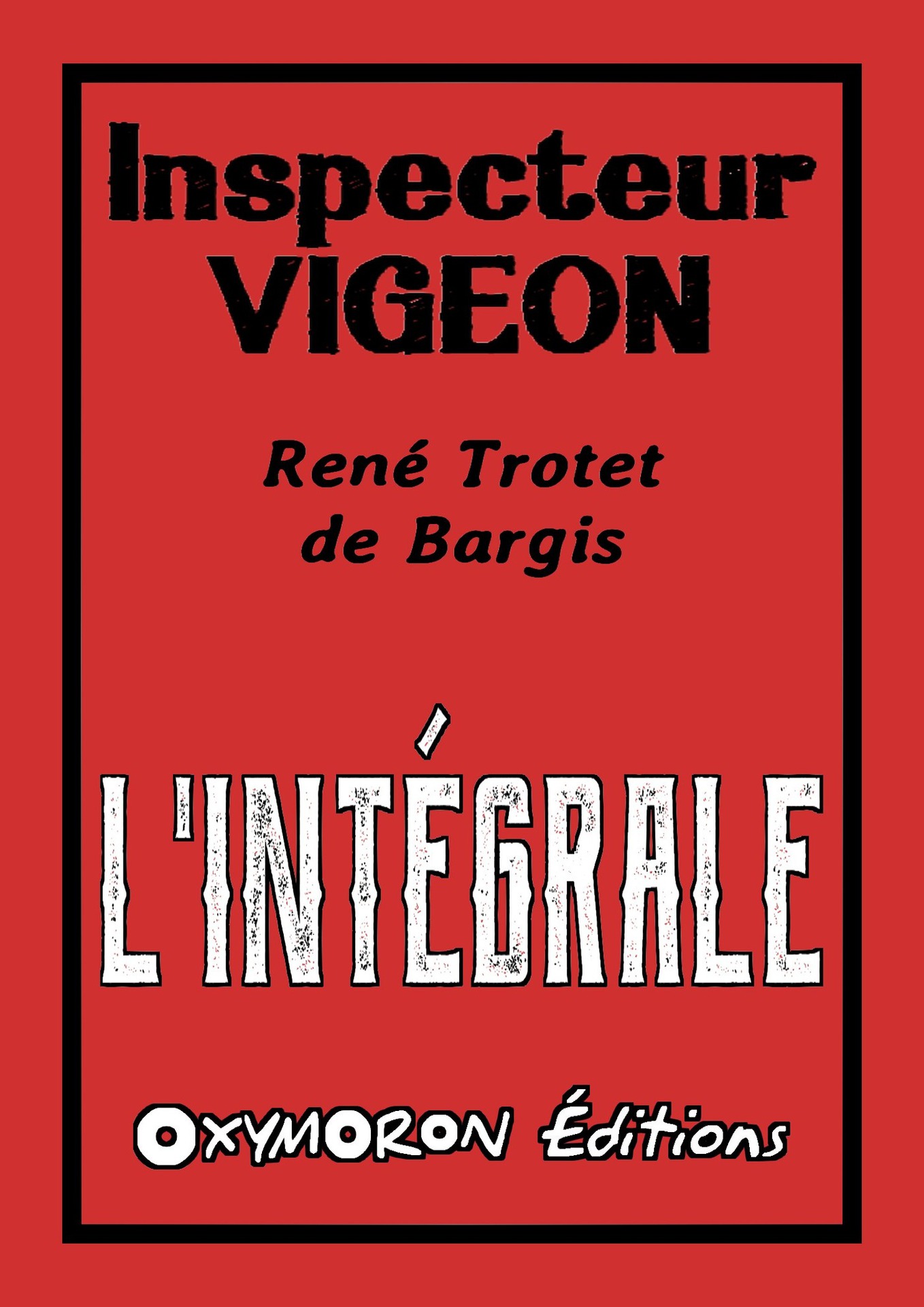 Inspecteur Vigeon - L'Intégrale