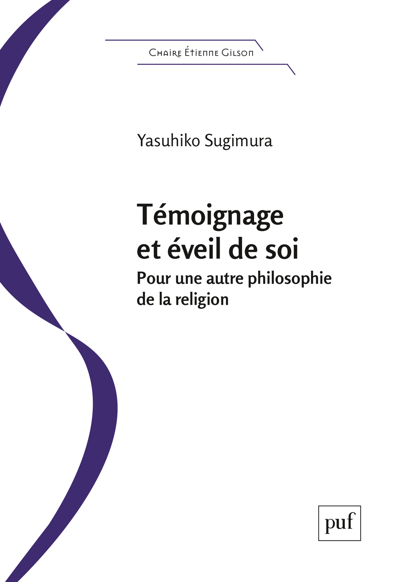 Témoignage et éveil de soi: Pour une autre philosophie de la religion