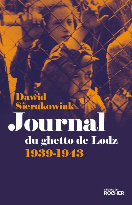 Journal du ghetto de Lodz: 1939-1943