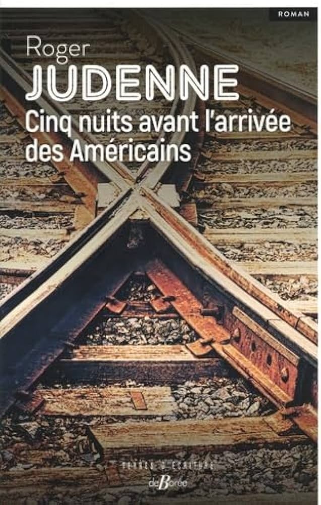 Cinq nuits avant l’arrivée des Américains