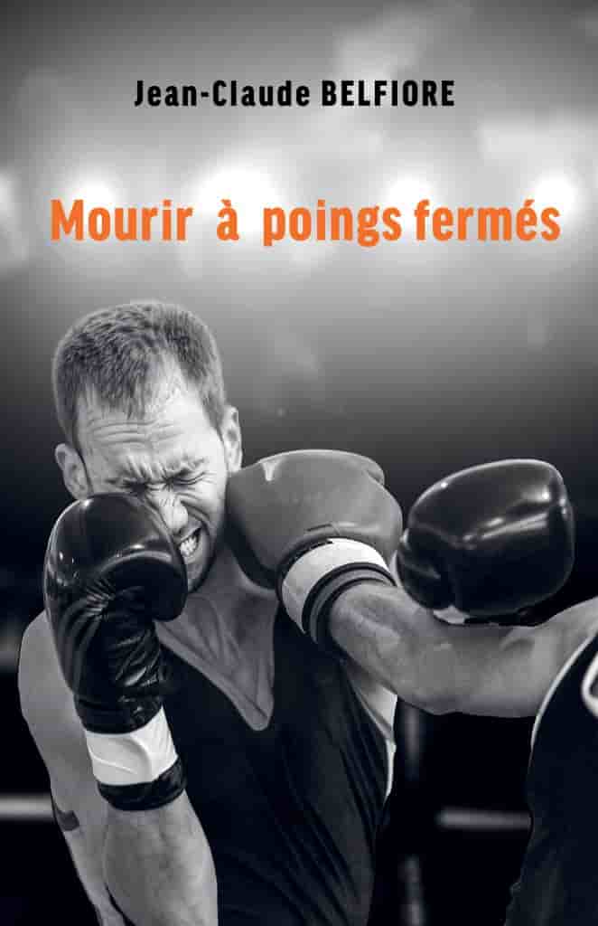 Mourir à poings fermés