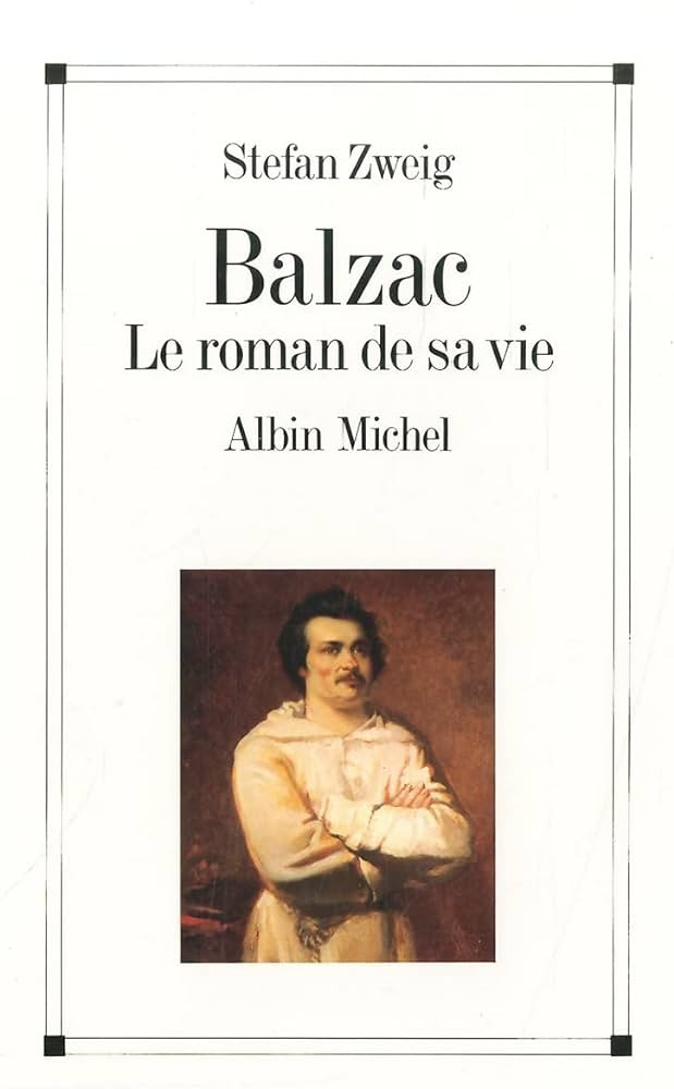 Balzac: Le roman de sa vie
