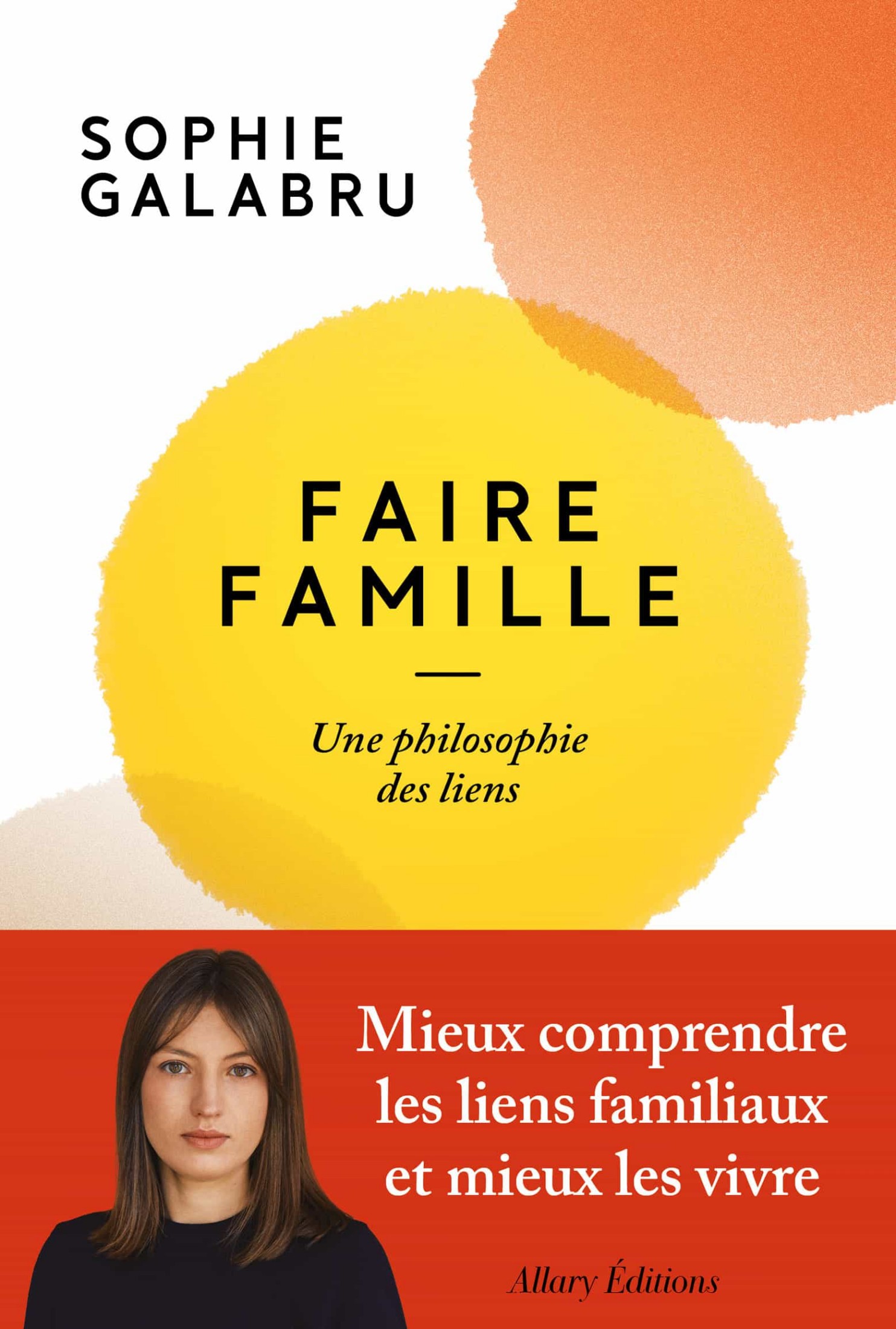 Faire famille: Une philosophie des liens