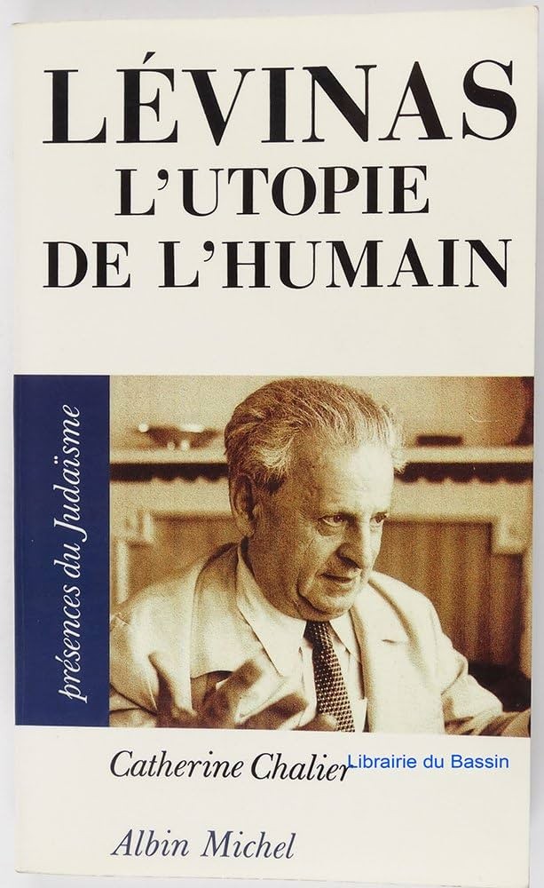 Levinas: L'utopie de l'humain