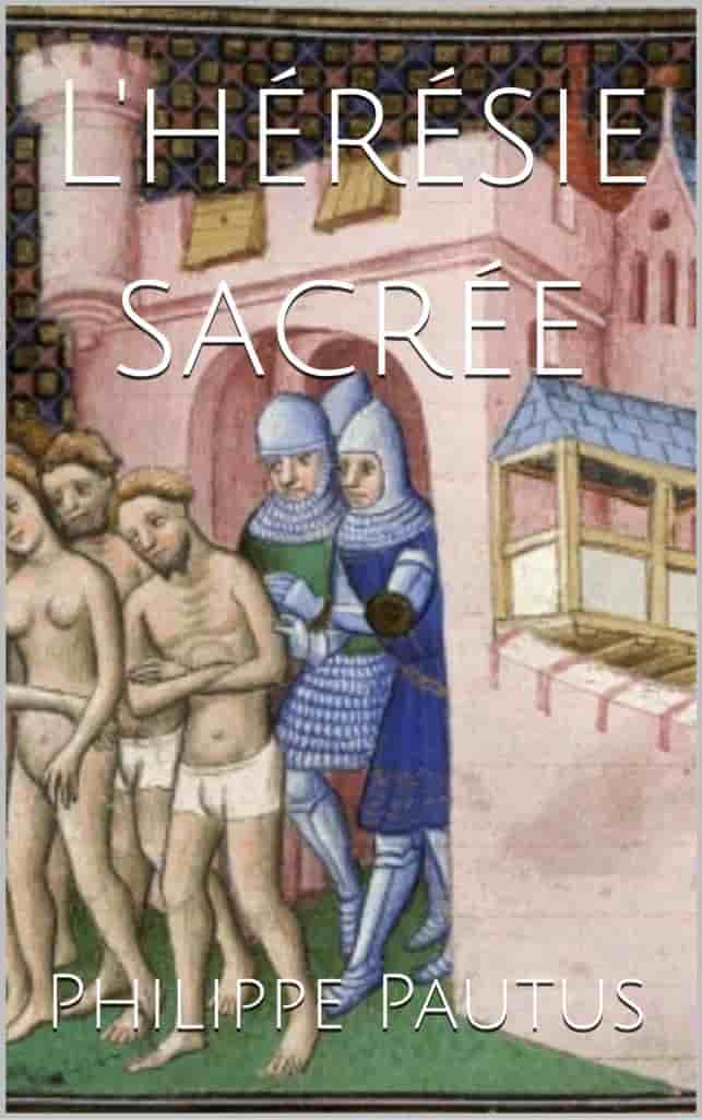 L'hérésie sacrée