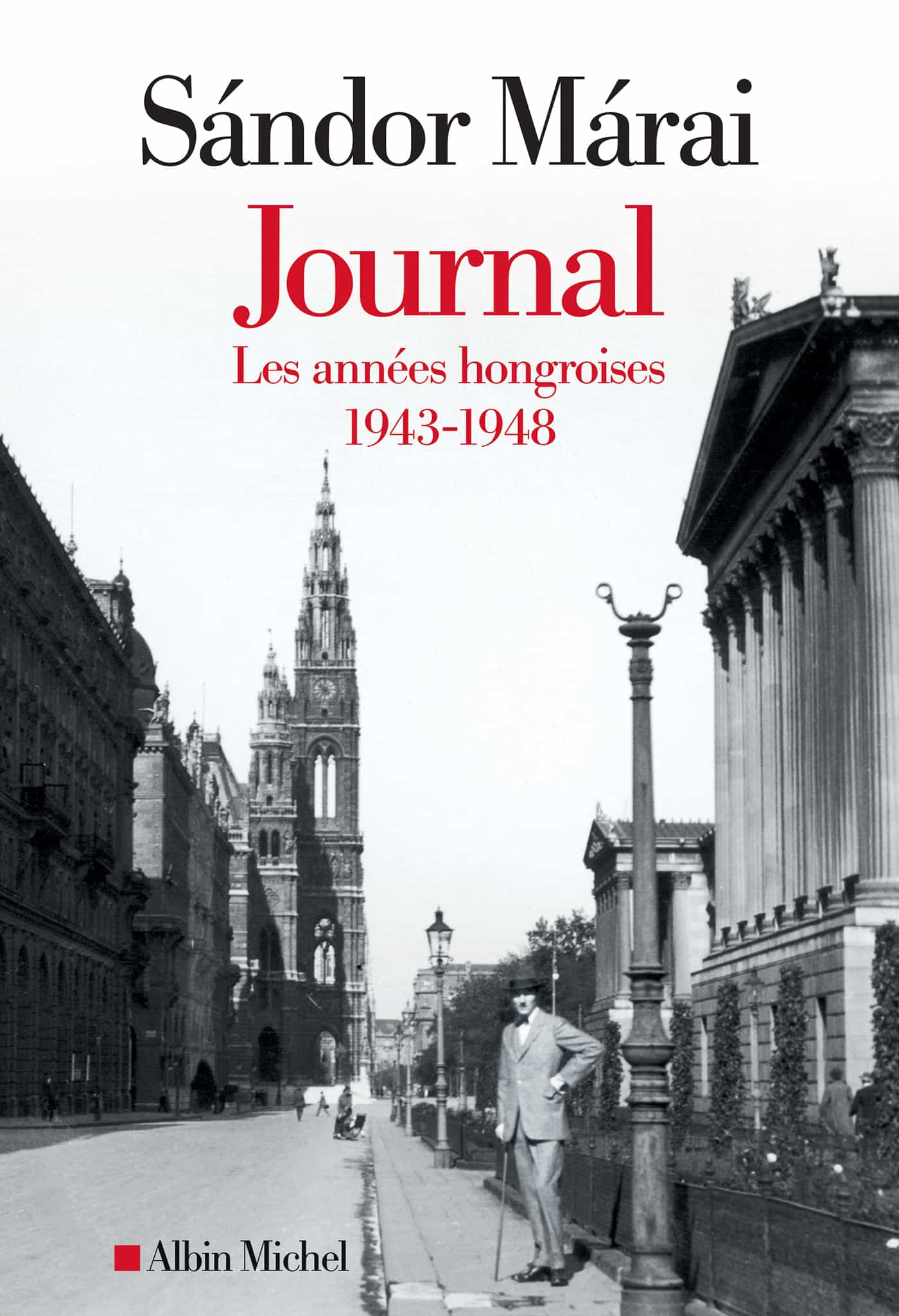 Journal - volume 1: Les années hongroises 1943-1948