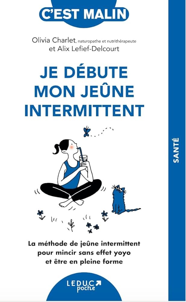 Je débute mon jeûne intermittent, c'est malin