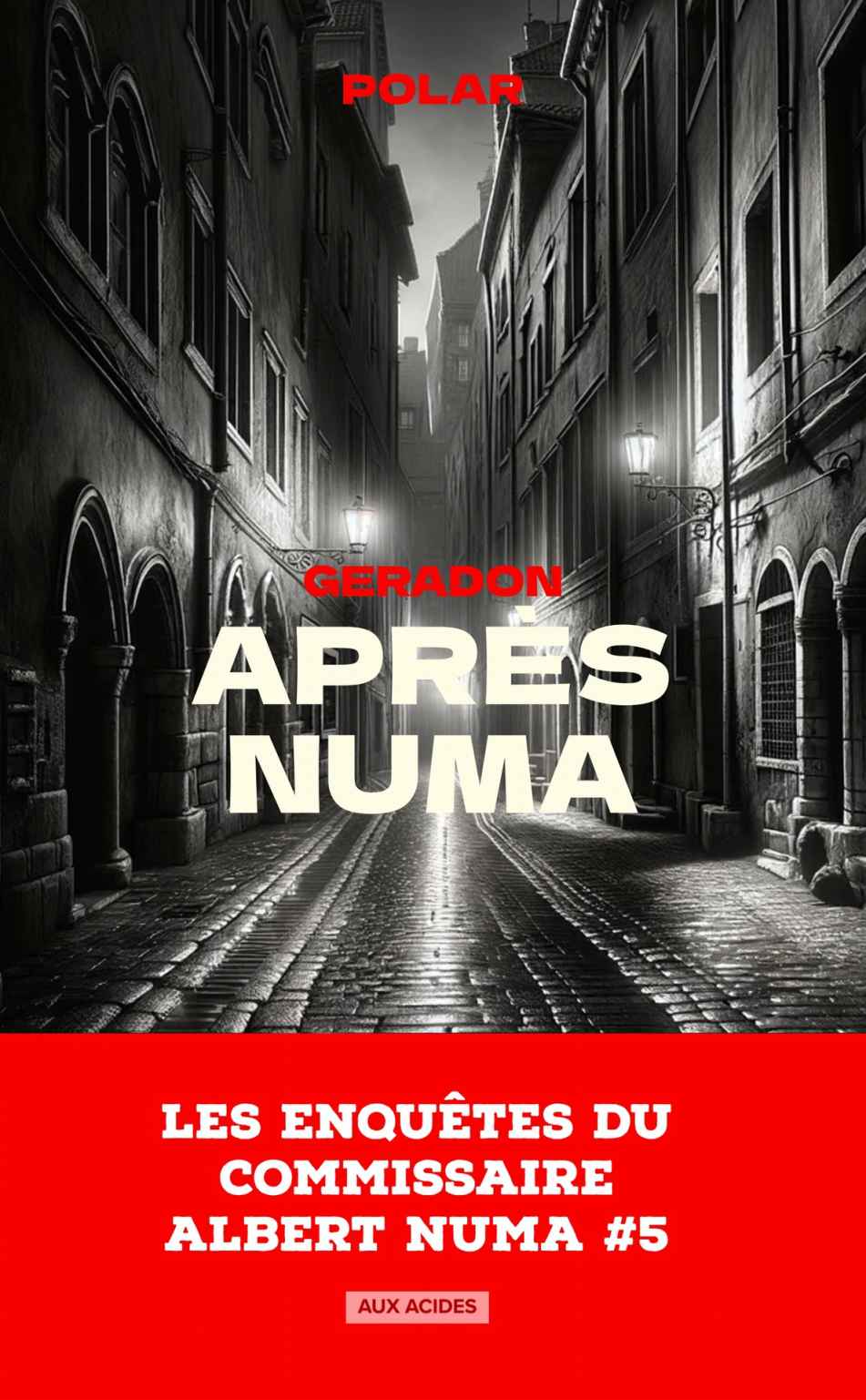 Numa: L'intégrale des enquêtes du commissaire Numa