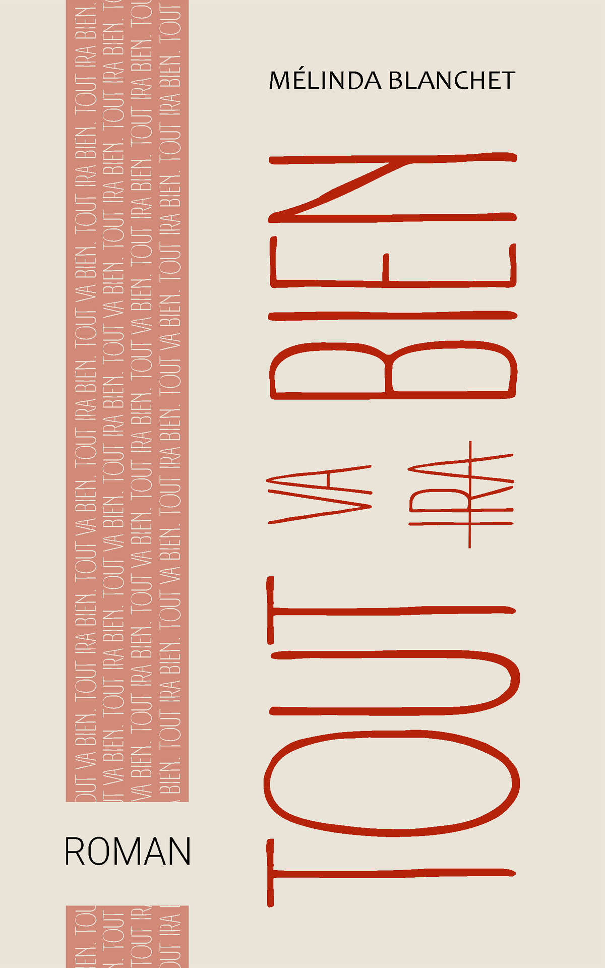 Tout va bien. Tout ira bien.