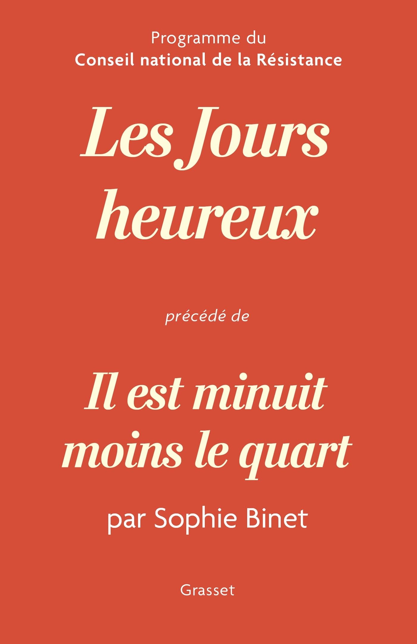 Les jours heureux, programme du Conseil National de la Résistance: Précédé de "Il est minuit moins le quart" par Sophie Binet