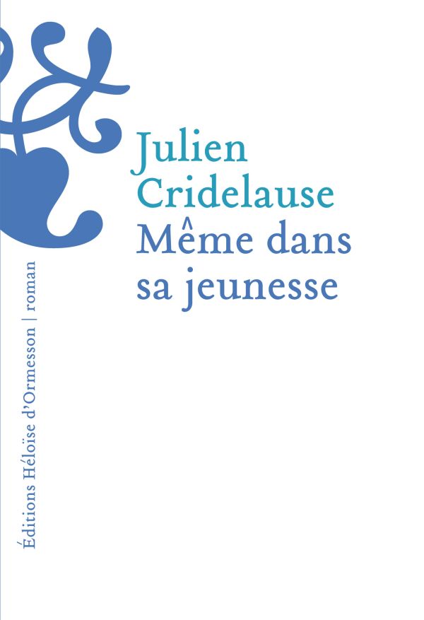 Même dans sa jeunesse