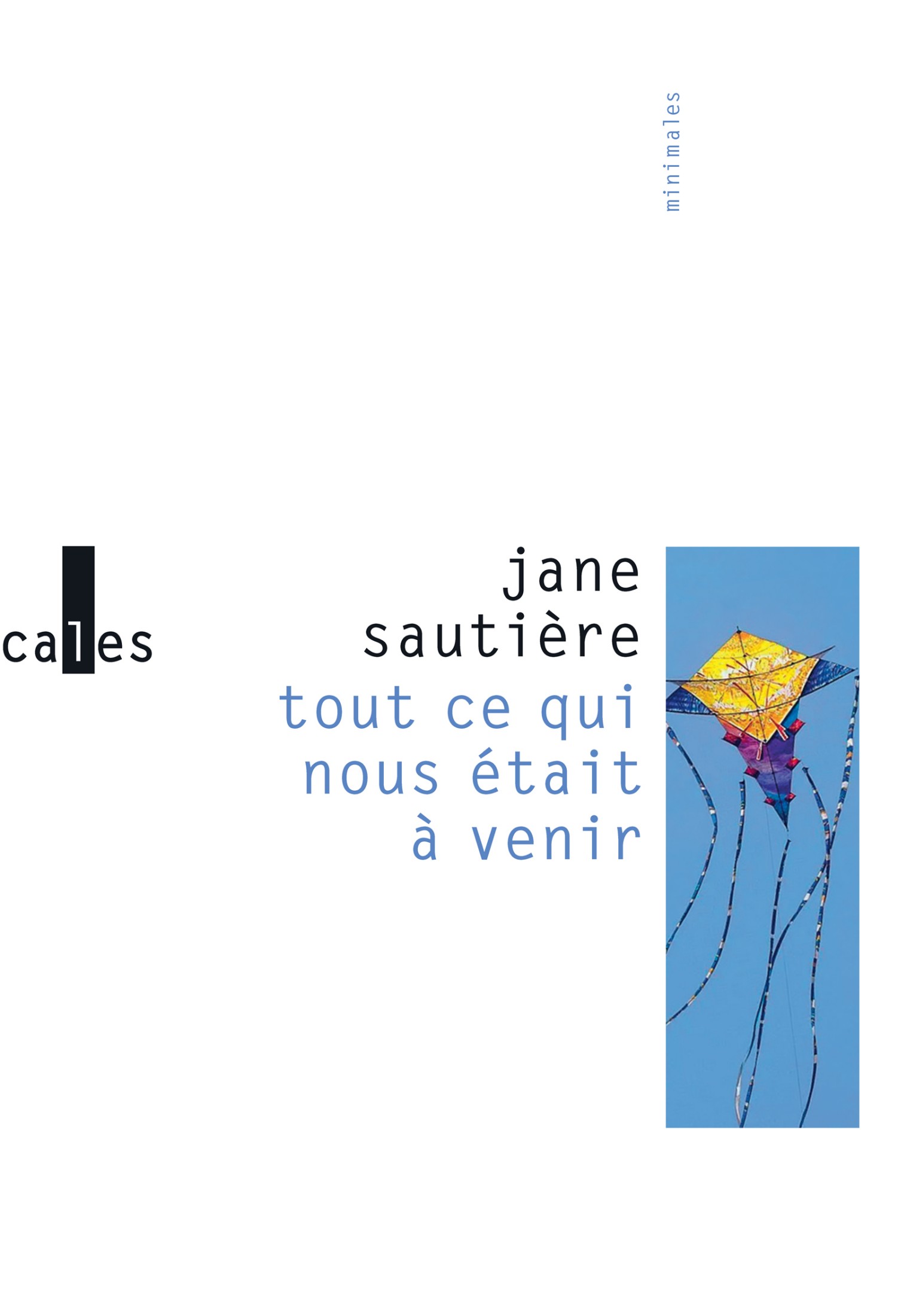 Tout ce qui nous était à venir