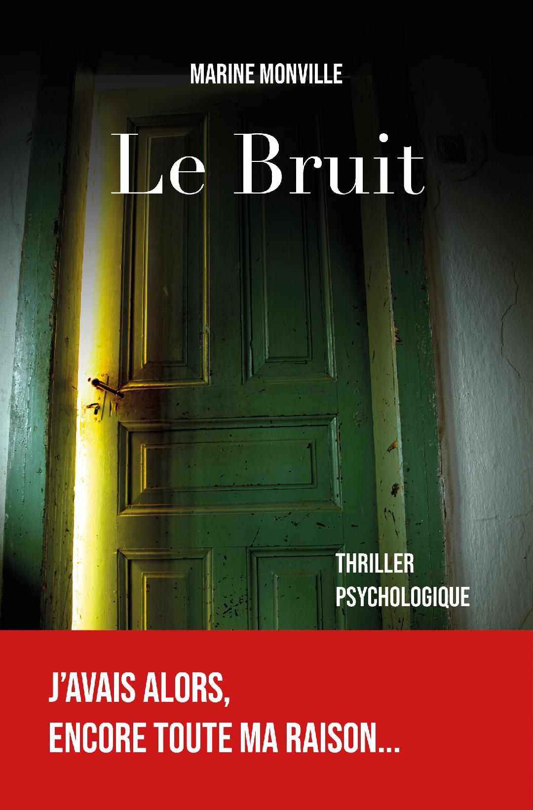 Le Bruit: Thriller psychologique