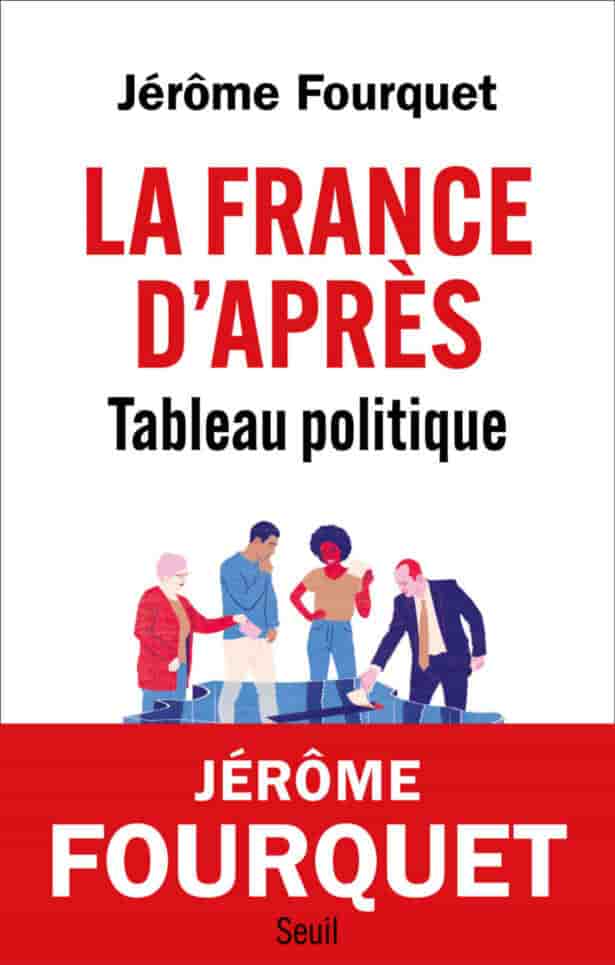La France d'après: Tableau politique