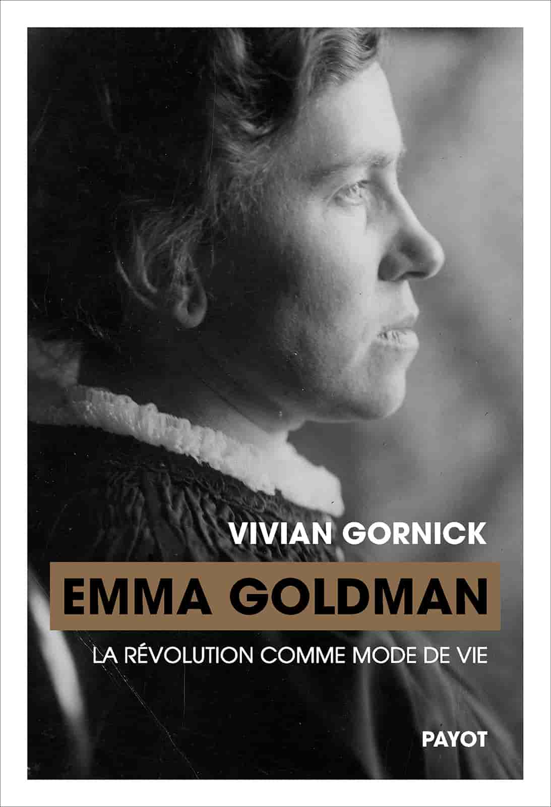 Emma Goldman: La révolution comme mode de vie