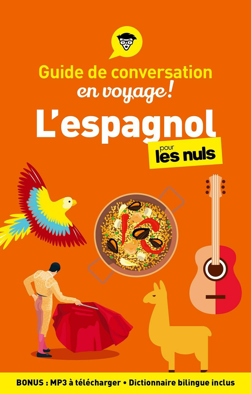 Guide de conversation L'espagnol pour les Nuls en voyage, 5e ed