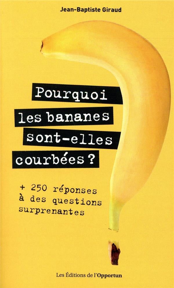 Pourquoi les bananes sont-elles courbées ?