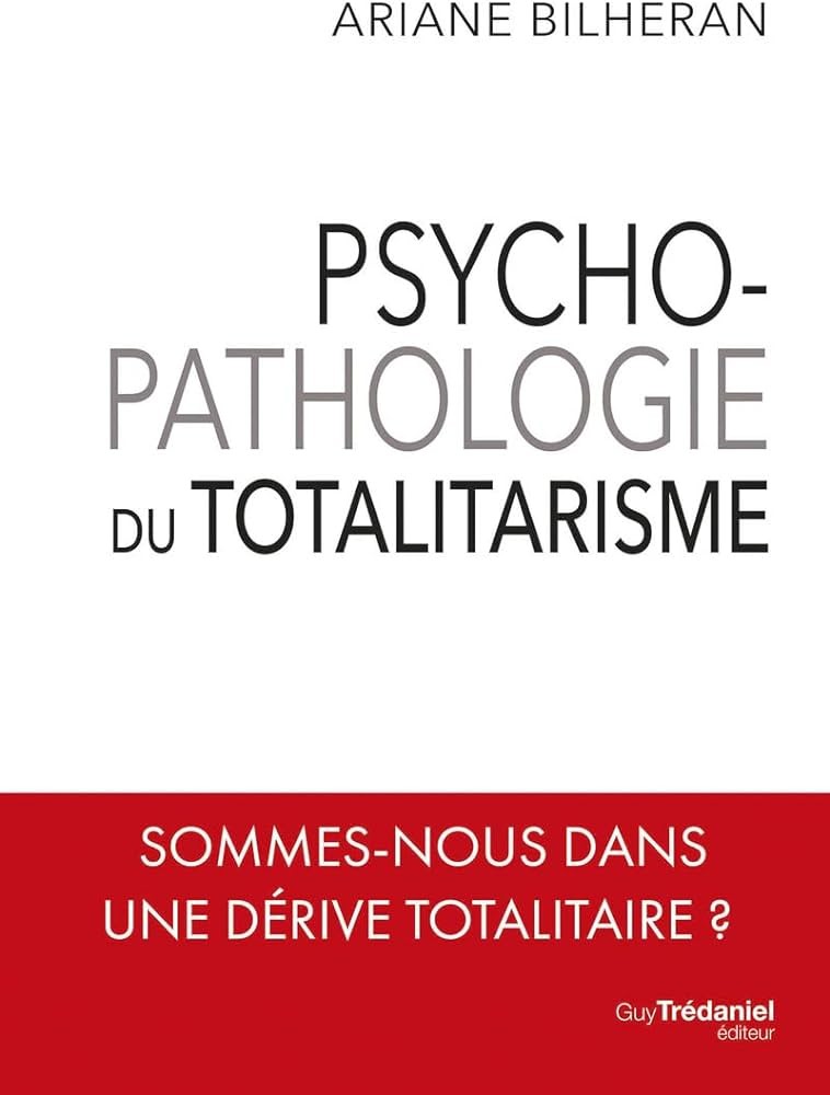 Psycho-pathologie du totalitarisme