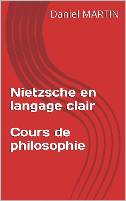 Nietzsche en Langage Clair - Cours de Philosophie