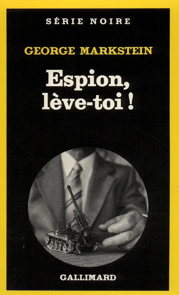 Espion, lève-toi !