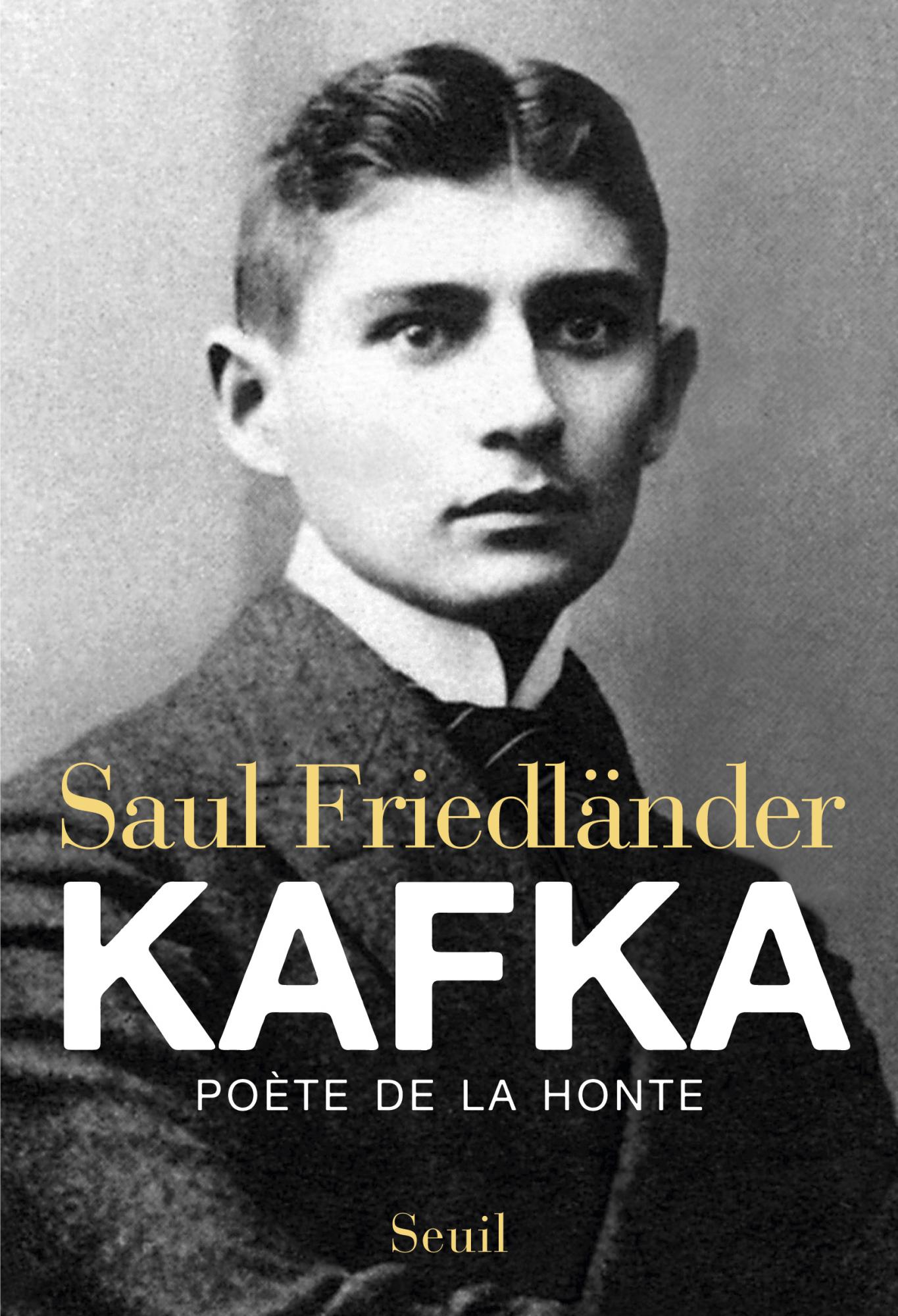 Kafka. Poète de la honte: Poète de la honte