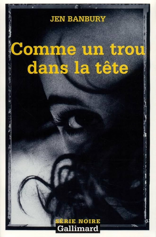 Comme un trou dans la tête