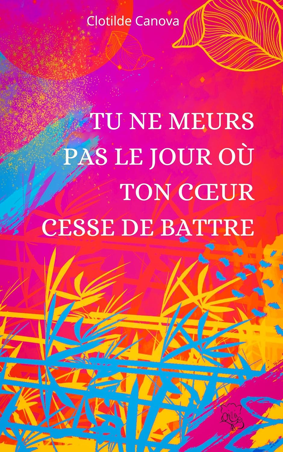 Tu ne meurs pas le jour où ton cœur cesse de battre