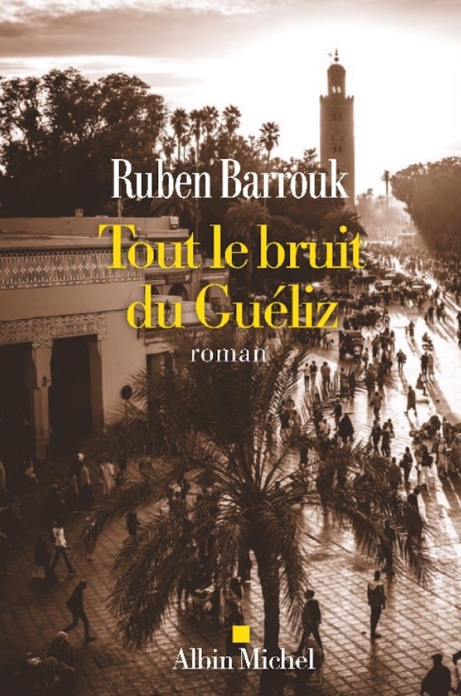 Tout le bruit du Guéliz