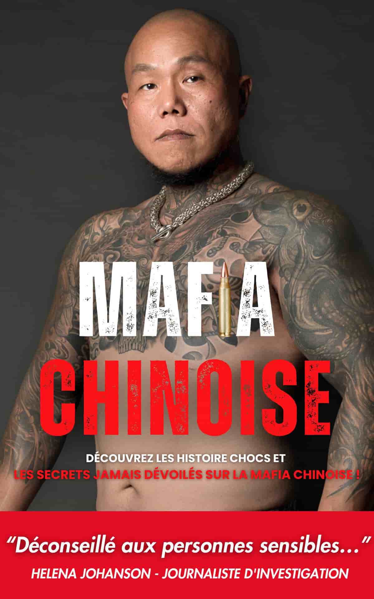 Mafia Chinoise: Triades, Hachoirs et Trafic d'héroïne