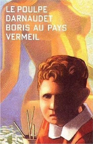 Boris au pays vermeil