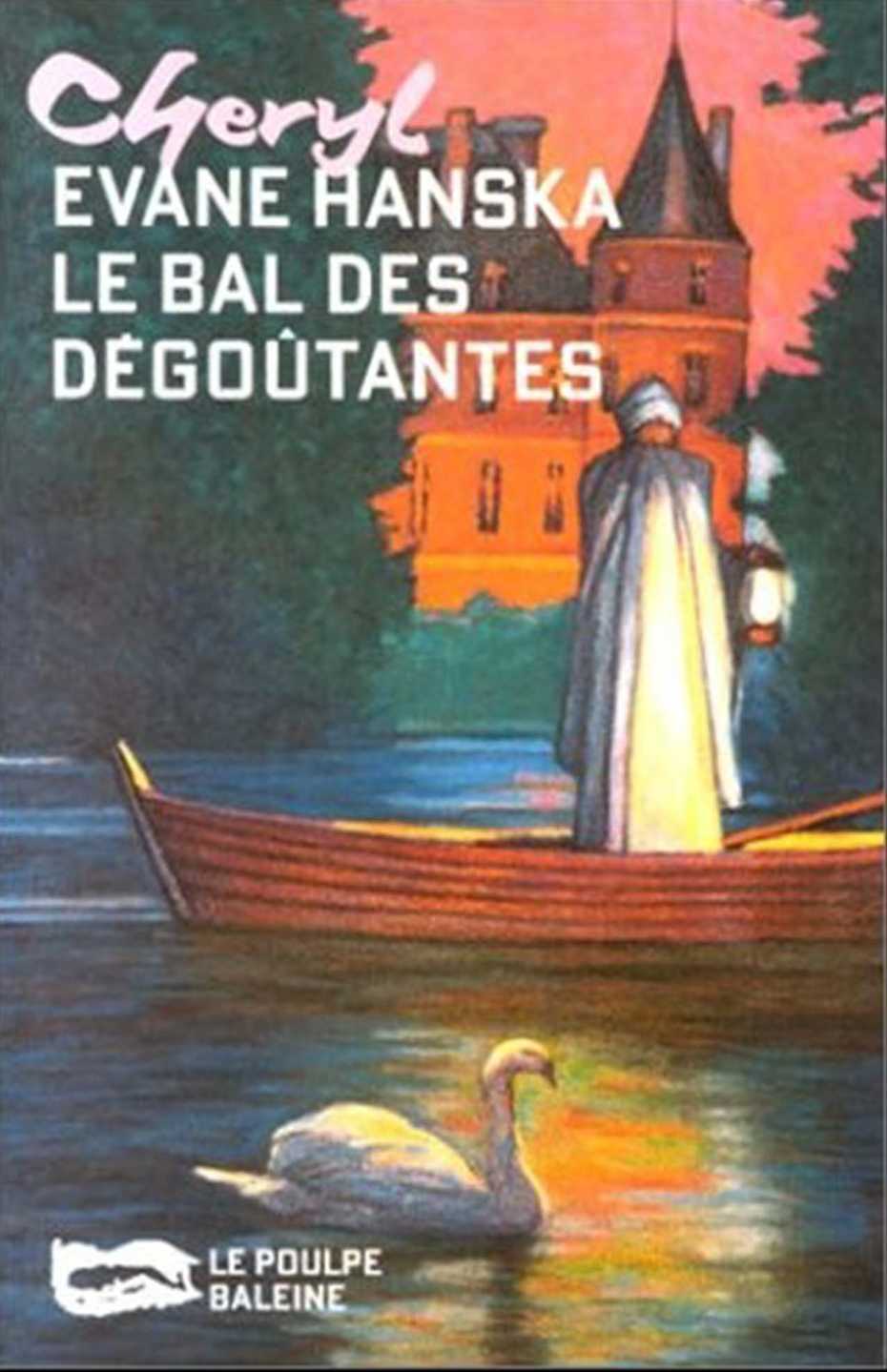Le bal des dégoûtantes