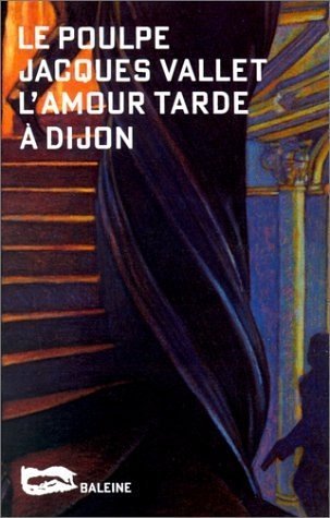 L'Amour tarde à Dijon