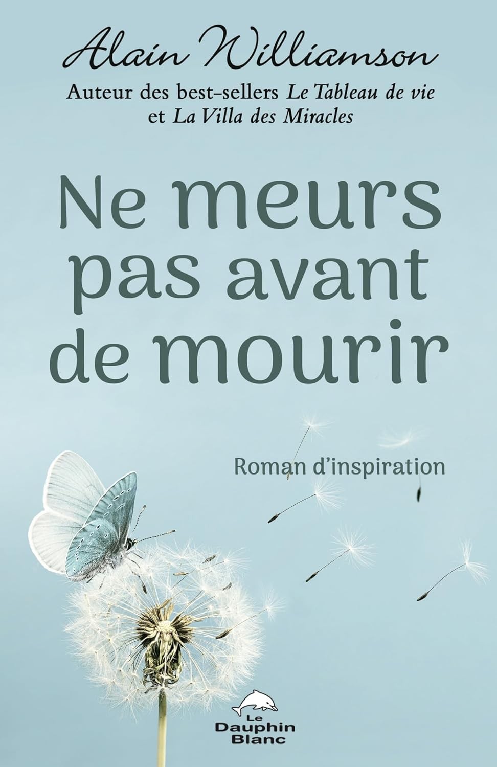 Ne meurs pas avant de mourir