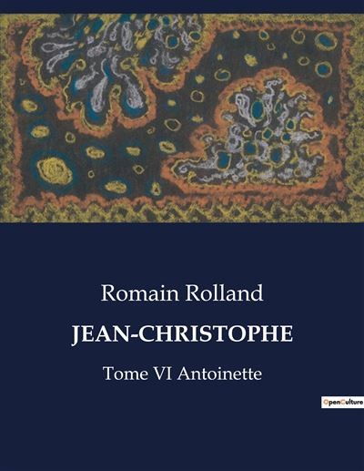 Jean-Christophe 06 : Antoinette