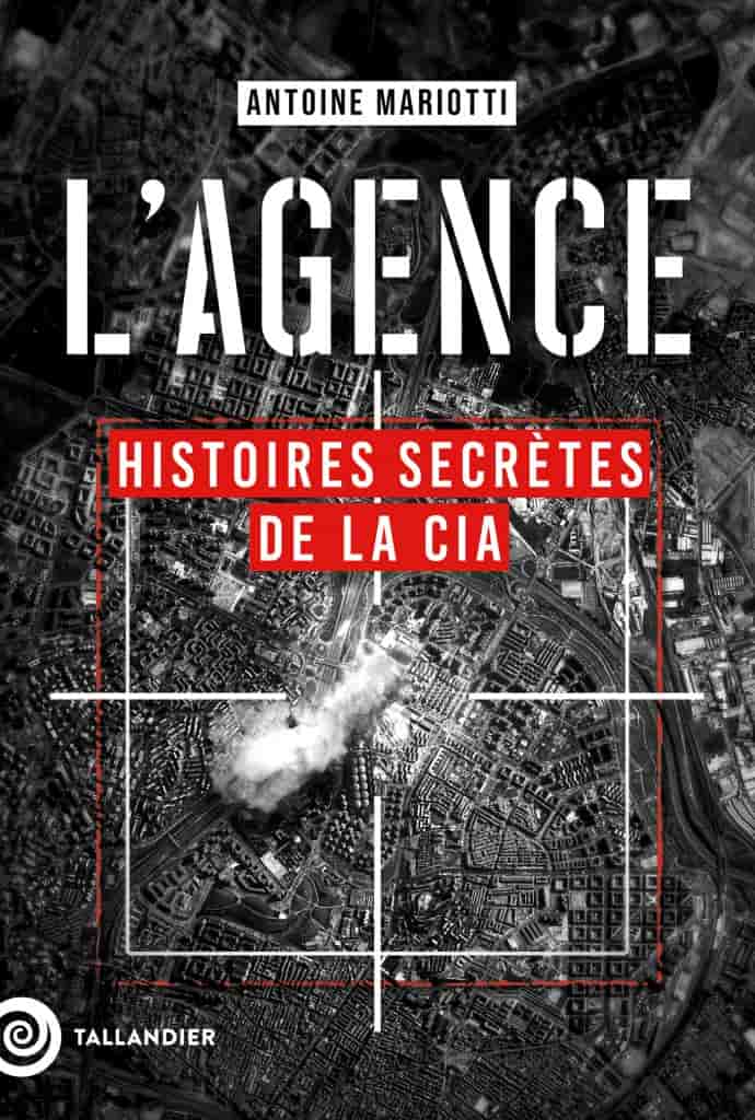 L'agence: Histoires secrètes de la CIA