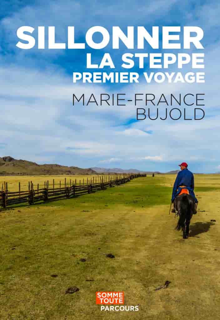 Silloner la steppe: Premier voyage