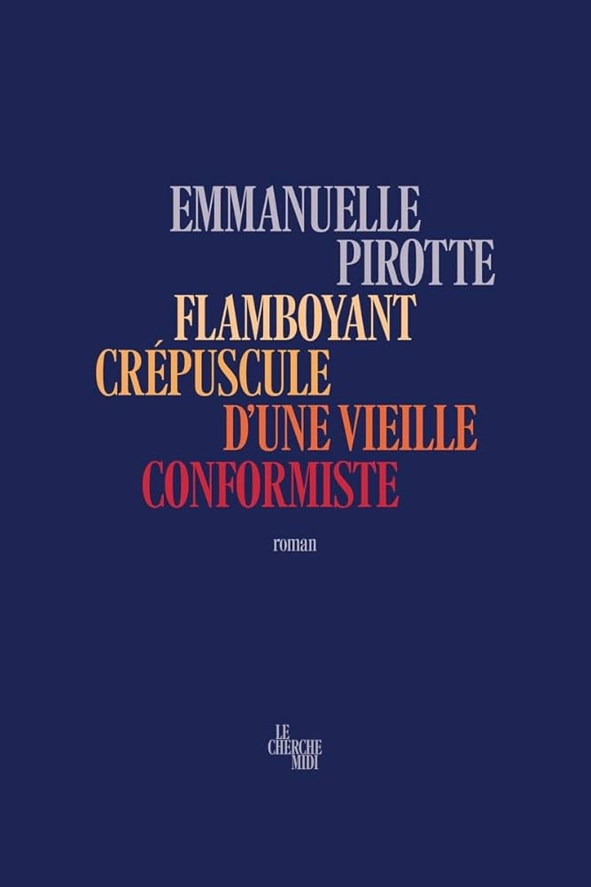 Flamboyant crépuscule d'une vieille conformiste