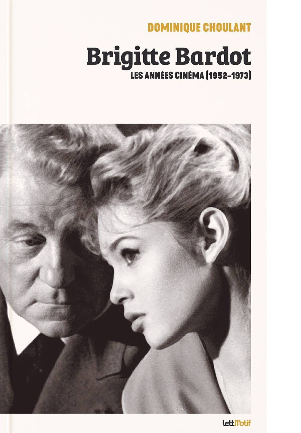 Brigitte Bardot, les années cinéma (1952-1973)