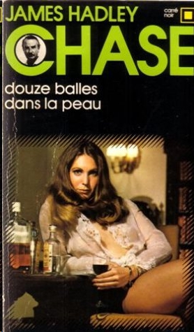 Douze Balles Dans La Peau