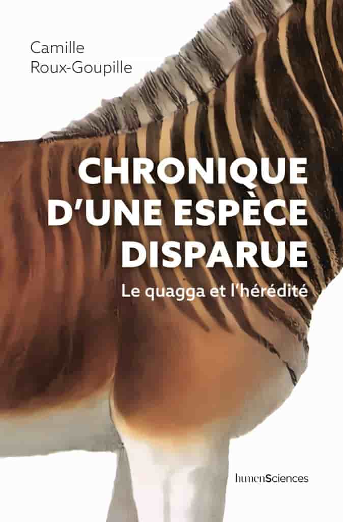 Chronique d'une espèce disparue: Le quagga et l'hérédité