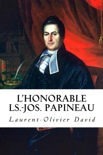 L'honorable Ls.-jos. Papineau