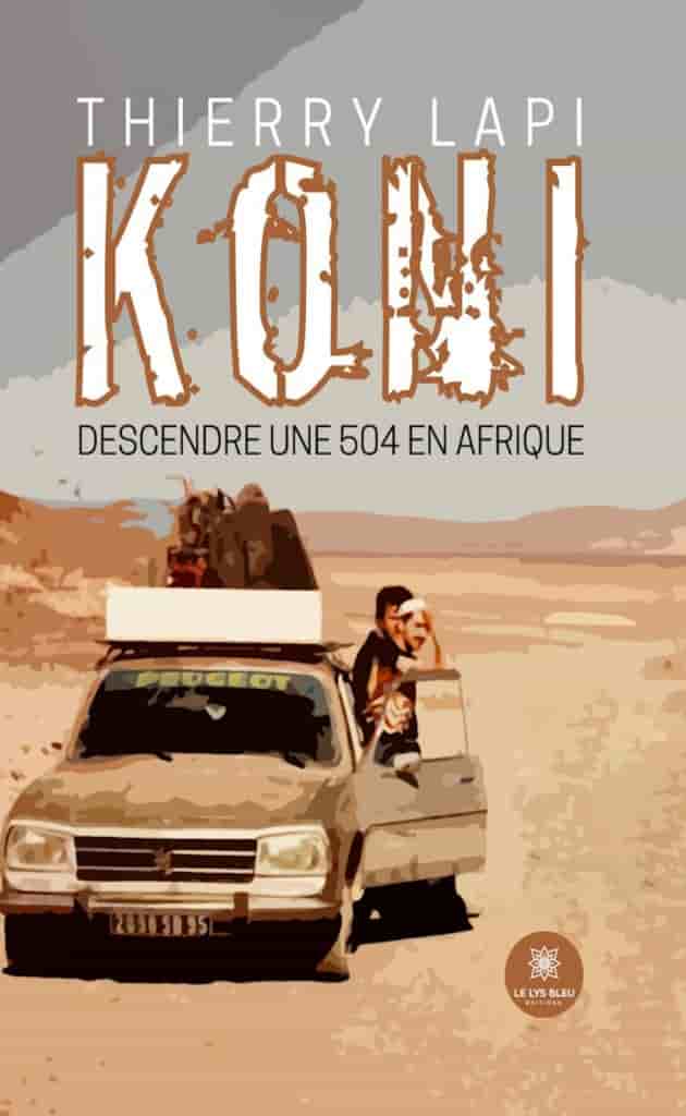 Koni: Descendre une 504 en Afrique