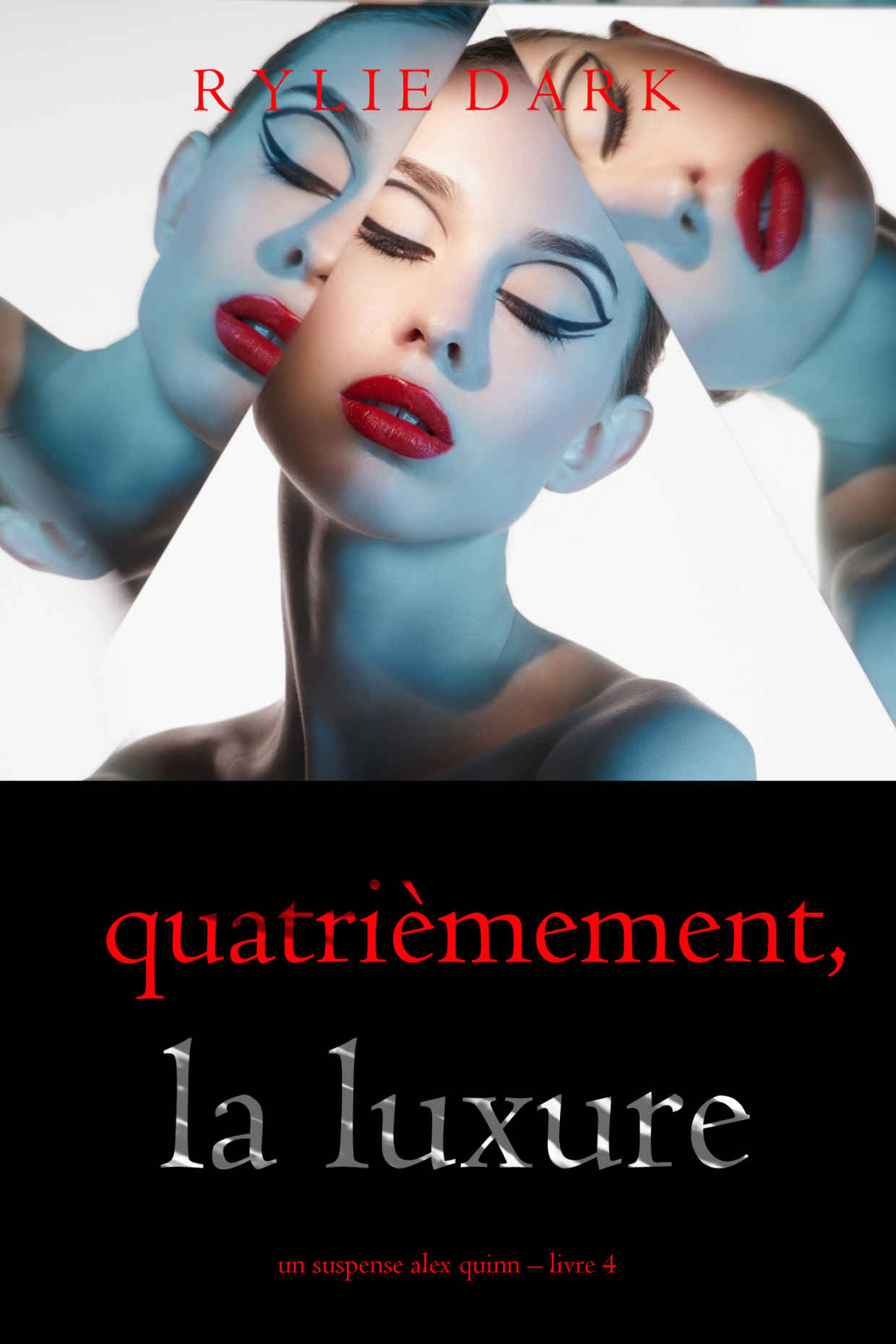 Quatrièmement, la luxure