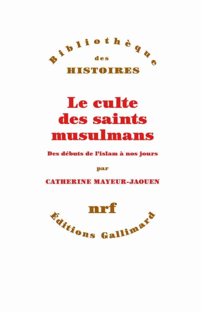 Le culte des saints musulmans