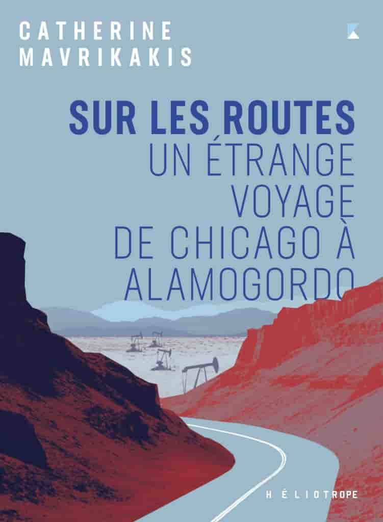 Sur les routes: Un étrange voyage de Chicago à Alamogordo