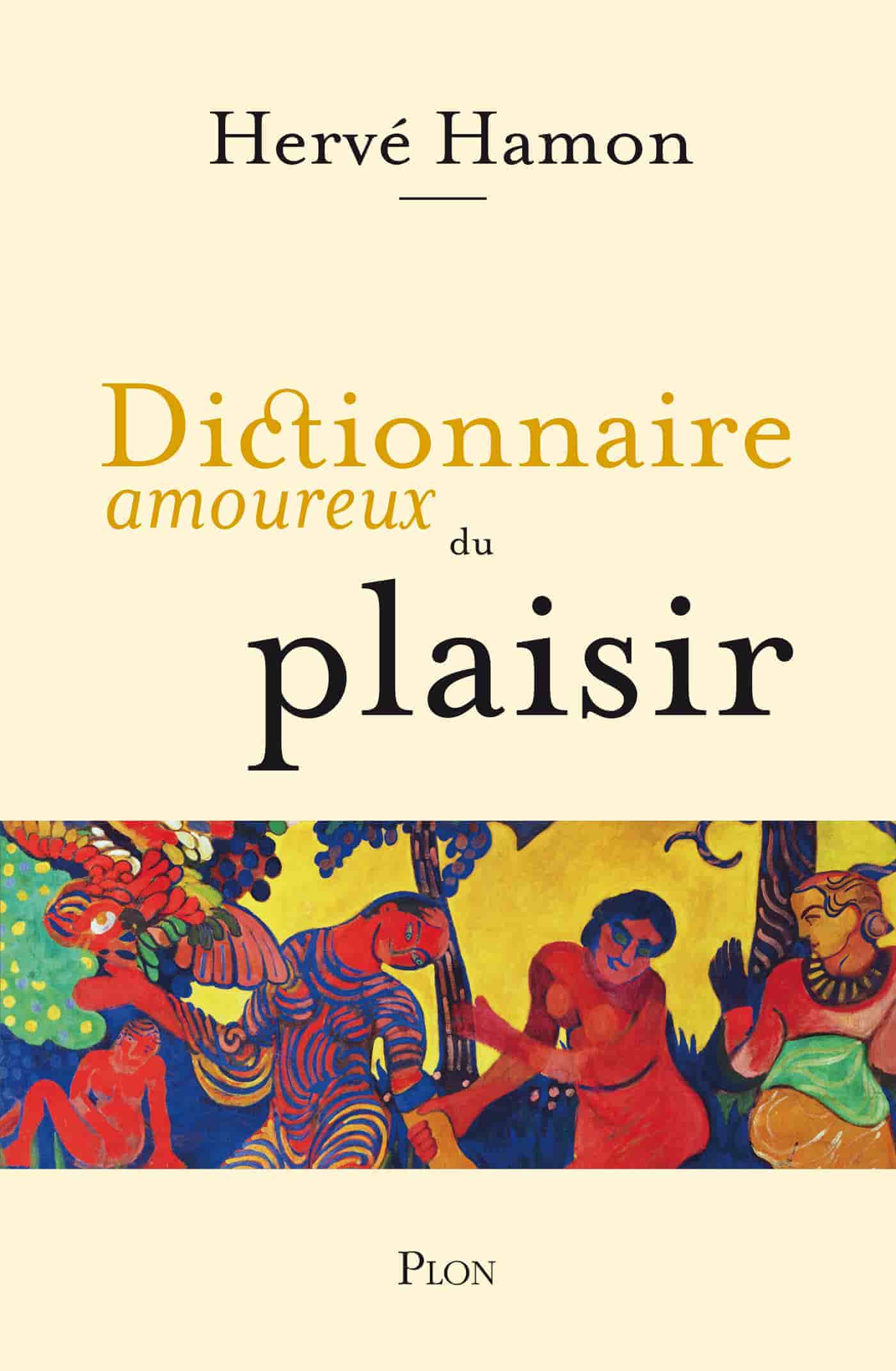 Dictionnaire amoureux du plaisir