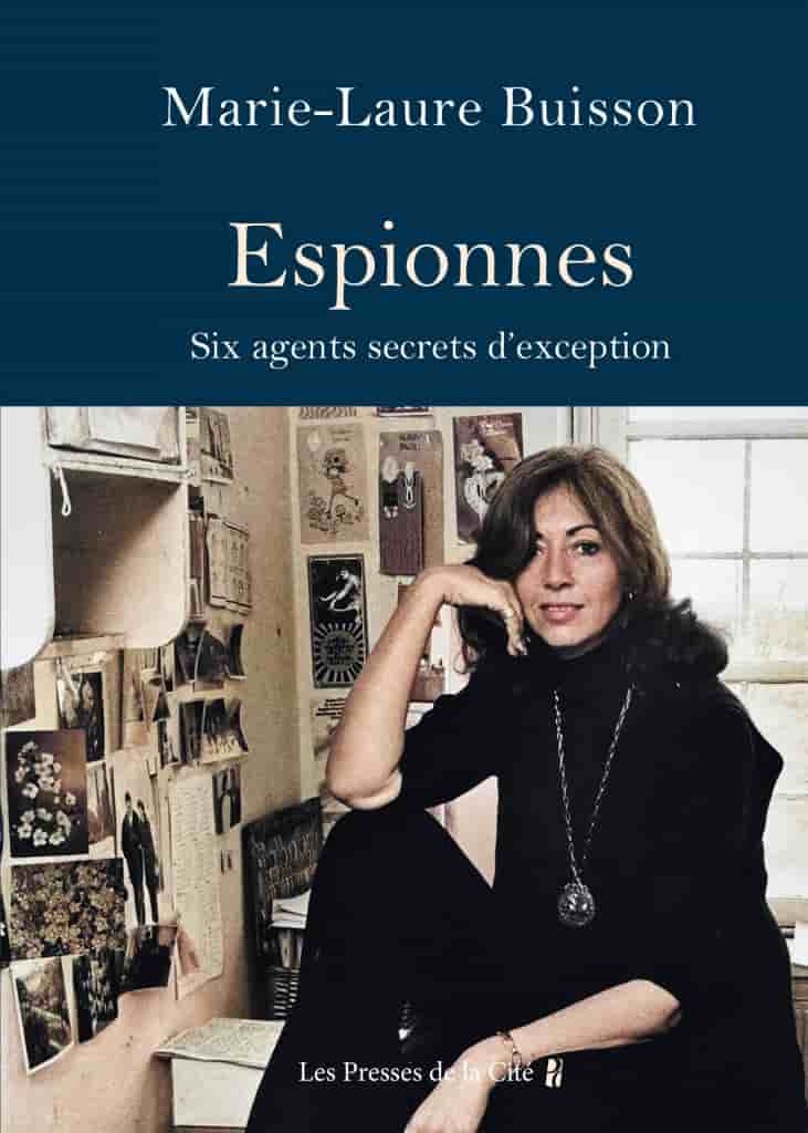 Espionnes. Six agents secrets d'exception