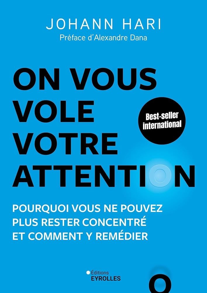 On vous vole votre attention !: Pourquoi vous ne pouvez plus rester concentré et comment y remédier