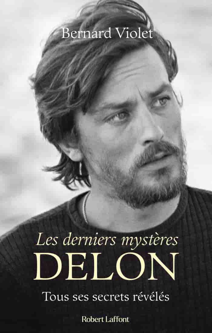 Les derniers mystères Delon - Tous ses secrets révélés