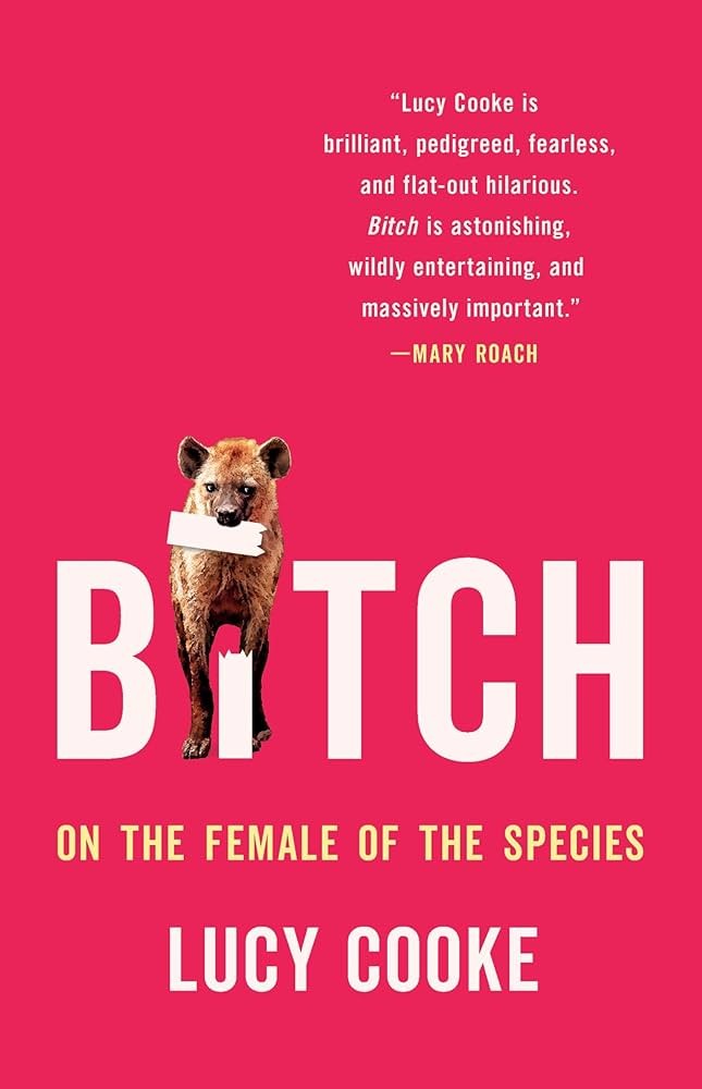 Bitch: Le pouvoir des femelles dans le monde animal
